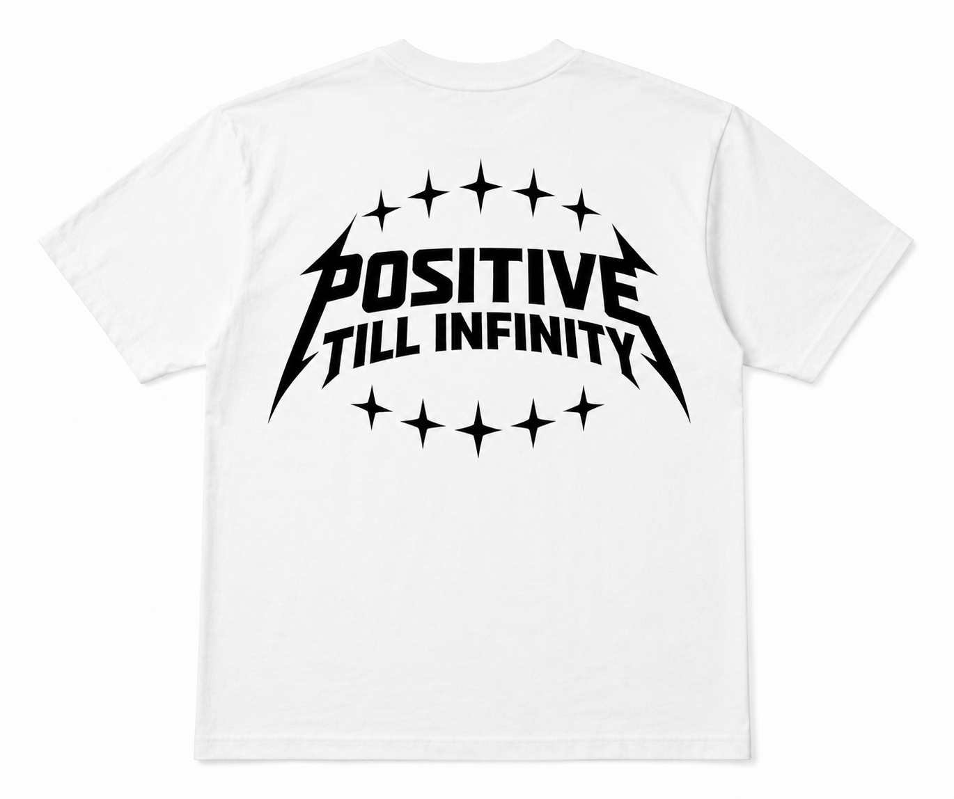 Classic 'Positive Till Infinity' T-Shirt (White)