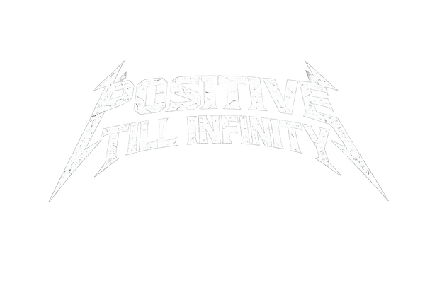 Positive Till Infinity